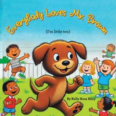 EVERYBODY LOVES MR.BROWN