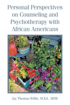 Personal Perspectives on Counseling and  Psychotherapy with  African Americans