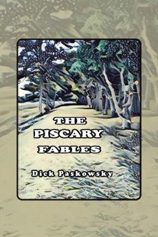 THE PISCARY FABLES