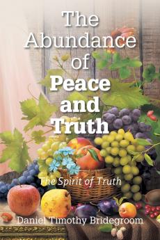 The Abundance of Peace and Truth