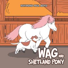 WAG AND SHETLAND PONY