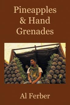 Pineapples &    Hand Grenades