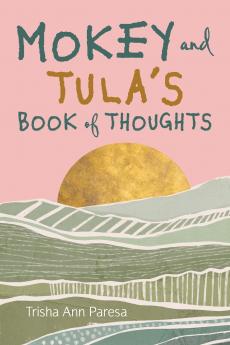 Mokey and Tula's Book of Thoughts
