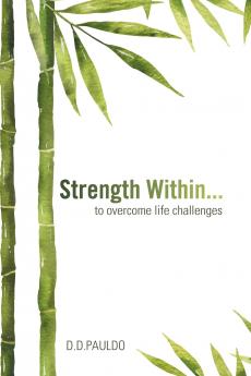 Strength Within... to overcome life challenges