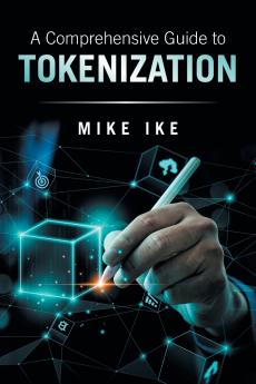 A Comprehensive Guide to Tokenization
