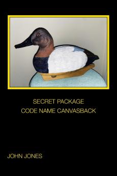 SECRET PACKAGE              CODE NAME CANVASBACK