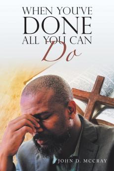 When You've Done All You Can Do