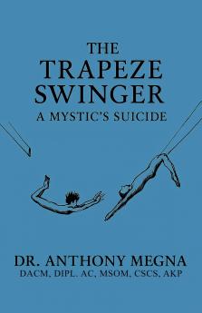 The Trapeze Swinger