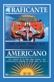 100 Años Para Un Sueño Americano