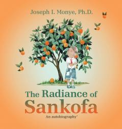 The Radiance of Sankofa