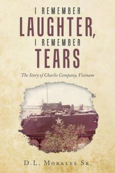 I REMEMBER LAUGHTER I REMEMBER TEARS