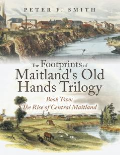 The Footprints of Maitland's Old Hands Trilogy Book Two