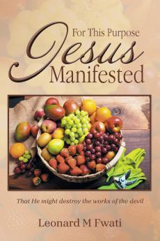 For This Purpose Jesus Manifested