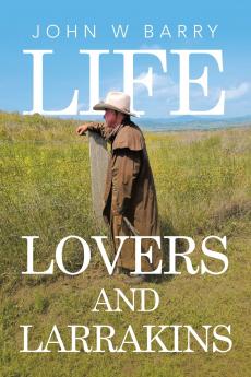 LIFE LOVERS AND LARRAKINS