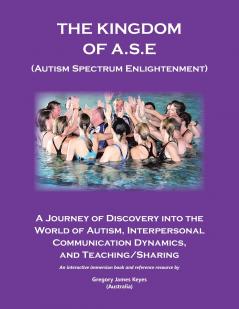 The Kingdom of A.S.E. (Autism Spectrum Enlightenment)
