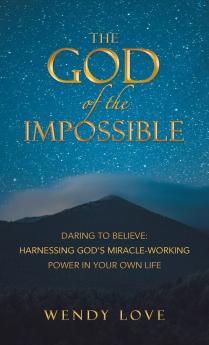 The God of the impossible