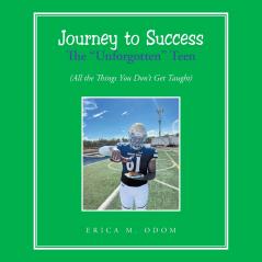 Journey to Success  The Unforgotten Teen