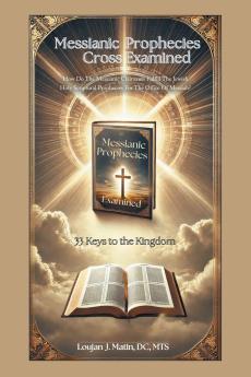 Messianic Prophecies Cross Examined