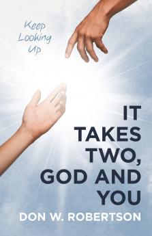 It Takes Two God and You