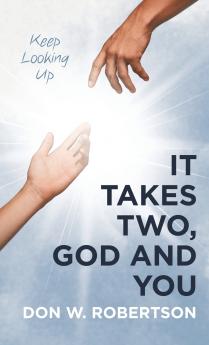 It Takes Two God and You