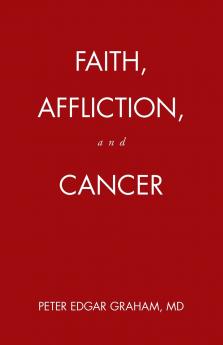 Faith Affliction and Cancer