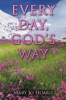 EVERY DAY GOD'S WAY