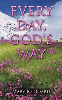 EVERY DAY GOD'S WAY