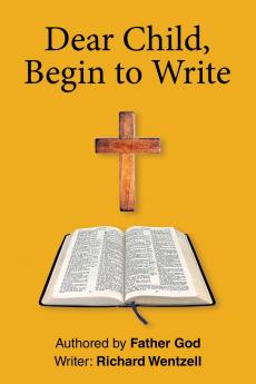 Dear Child Begin to Write