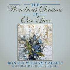 The Wondrous Seasons of Our Lives