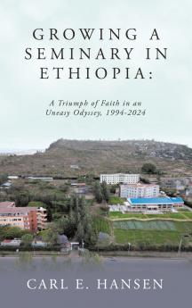 Growing a Seminary in Ethiopia