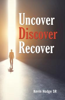 Uncover Discover Recover