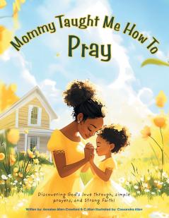 Mommy Taught Me How To Pray
