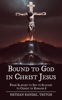 Bound to God in Christ Jesus