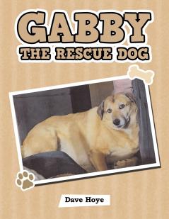 Gabby the Rescue Dog