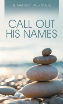 Call Out His Names