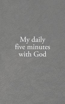 My daily five minutes with God