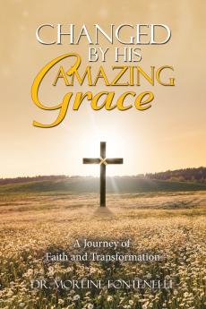 Changed By His Amazing Grace