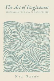 The Art of Forgiveness