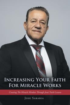 Increasing Your Faith For Miracle Works