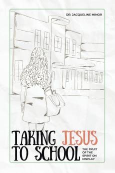 Taking Jesus to School