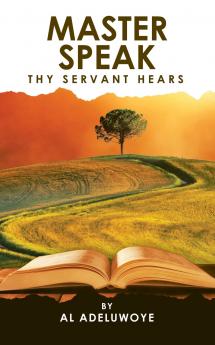 Master Speak Thy Servant Hears