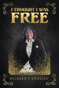 I THOUGHT I WAS FREE