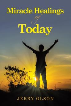 Miracle Healings of Today