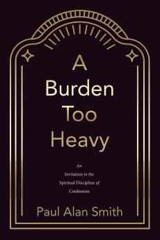 A Burden Too Heavy