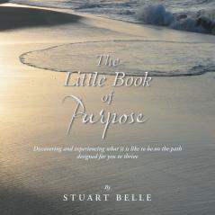 The Little Book of Purpose