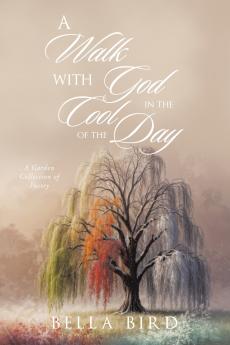 A Walk with God in the Cool of the Day