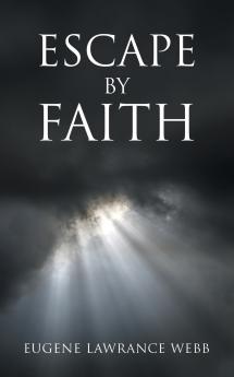 Escape by Faith