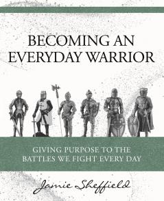 BECOMING AN EVERYDAY WARRIOR