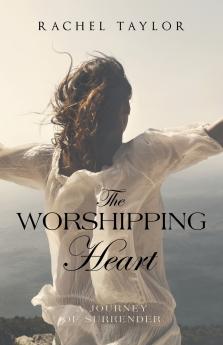 The Worshipping Heart