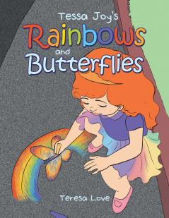 Tessa Joy's Rainbows and Butterflies